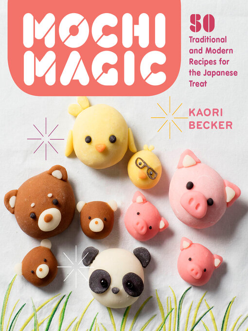 Title details for Mochi Magic by Kaori Becker - Wait list